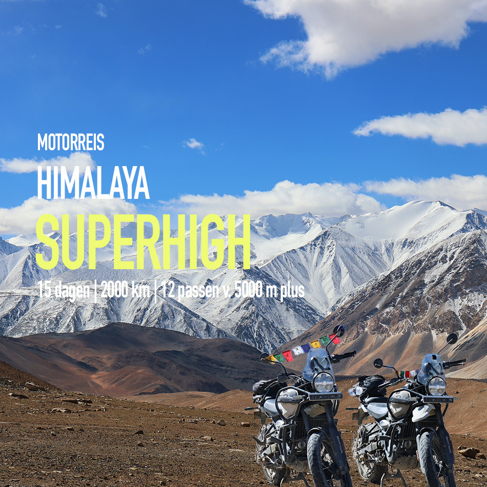 Motorreis Himalaya Superhigh van Travel 2 Explore Motorreizen