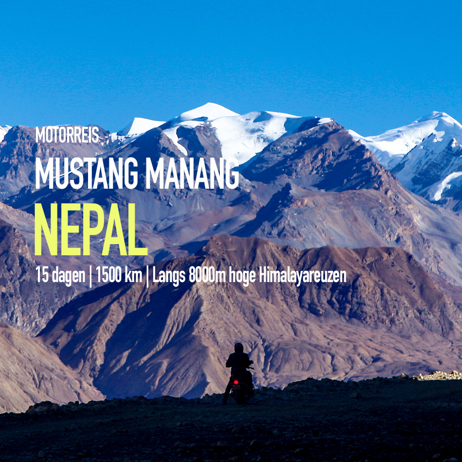 Motorreizen van Travel 2 Explore, avontuurlijke motorreis door nepal, de Himalaya van Kathmandu naar Mustang en Manang