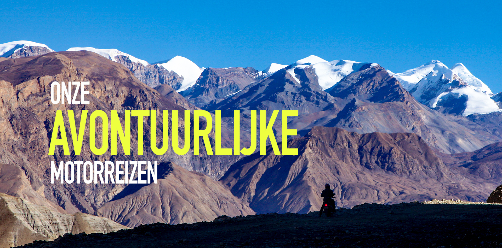 Overzicht van onze avontuurlijke motorreizen in de Himalaya, Vietnam, IJsland, Kirgizië, Kenia, Tanzania en Nepal